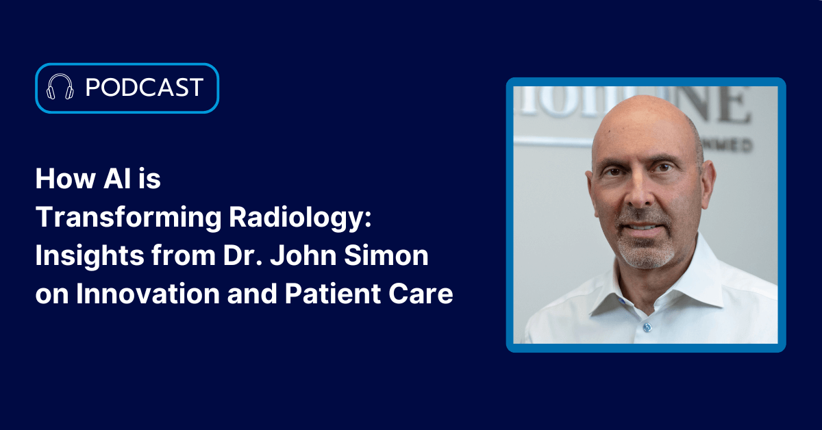 AI is transforming radiology Dr. John Simon Podcast